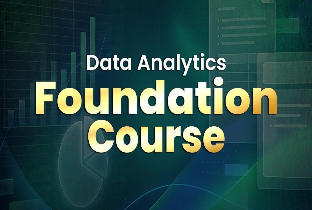 Data Analytics Foundation Course